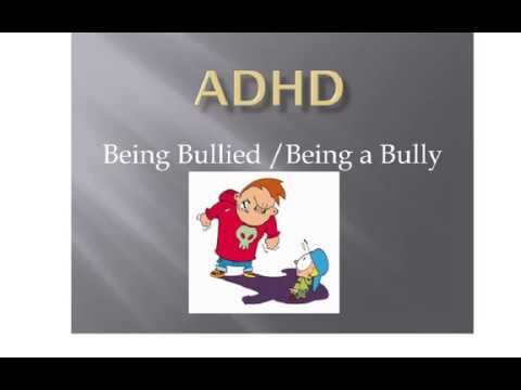 Bullying and ADHD:  Our Kids Get Bullied A Lot.  They are Bullies too.